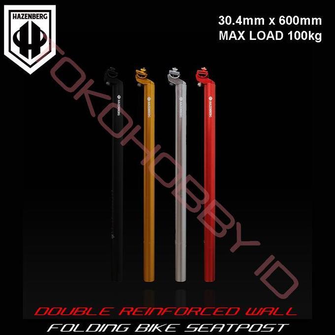 Seatpost Sepeda Lipat Seli Diameter 30.4 Mm Panjang 600 Mm Hazenberg Kualitas Terbaik Harga Termurah