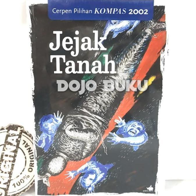 Buku Cerpen Pilihan Kompas 2002 Jejak Tanah by Danarto Seno Dkk