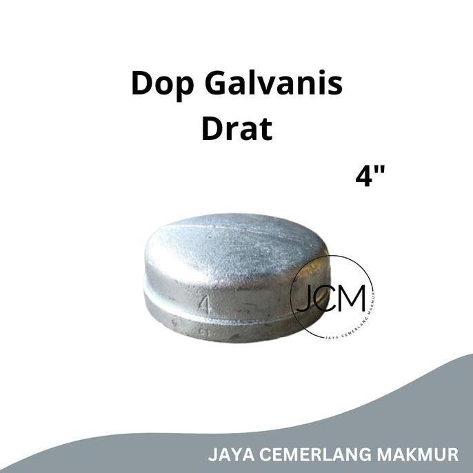 Dop Galvanis Besi Drat 4" Inch / End Cap / Tutup Pipa Drat Dalam 4"