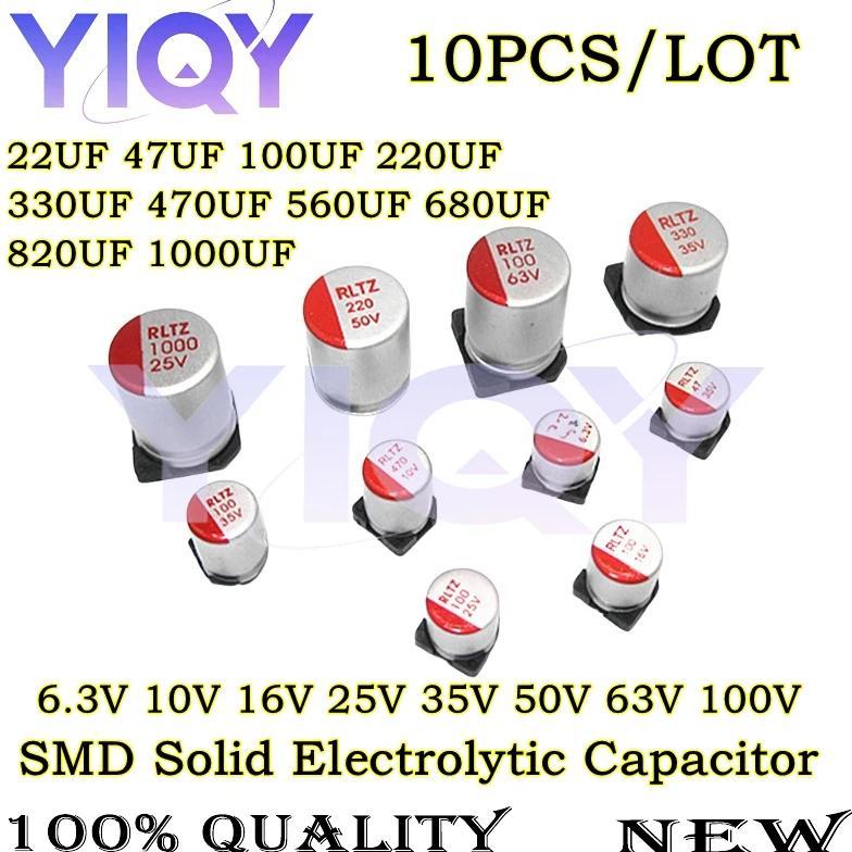 10Pcs SMD Solid Electrolytic Capacitor 6.3V 10V 16V 25V 35V 50V 63V 100V 22UF 100UF 220UF 330UF 470U