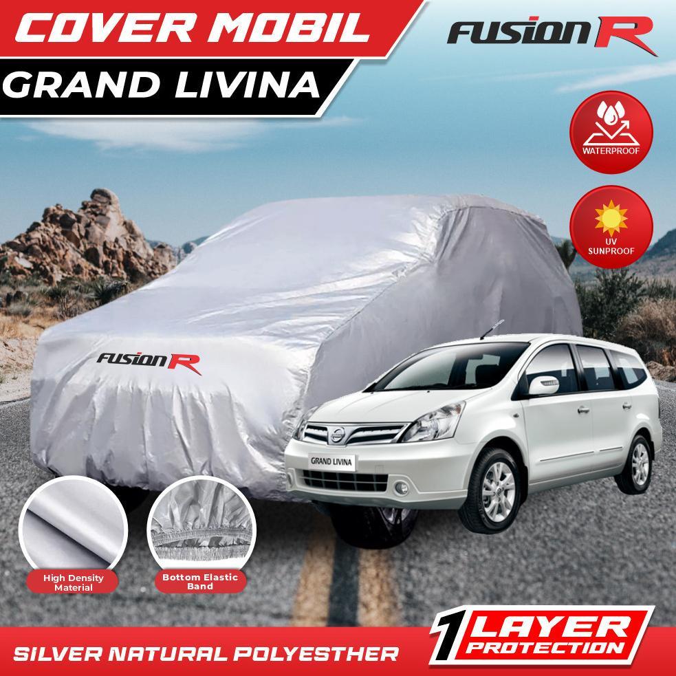 Cover Mobil / Sarung GRAND LIVINA Merek FUSION R / Cover Mobil Putih Grand Livina Waterproof
