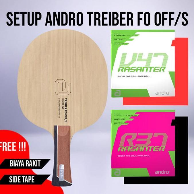 Paket Bat Pingpong Rakitan Andro Treiber FO OFF/S Andro Rasanter V47 Andro Rasanter R37