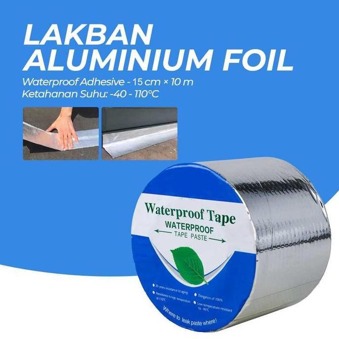 Lakban Aluminum Foil ANTI air tahan panas tambal semen genteng asbes