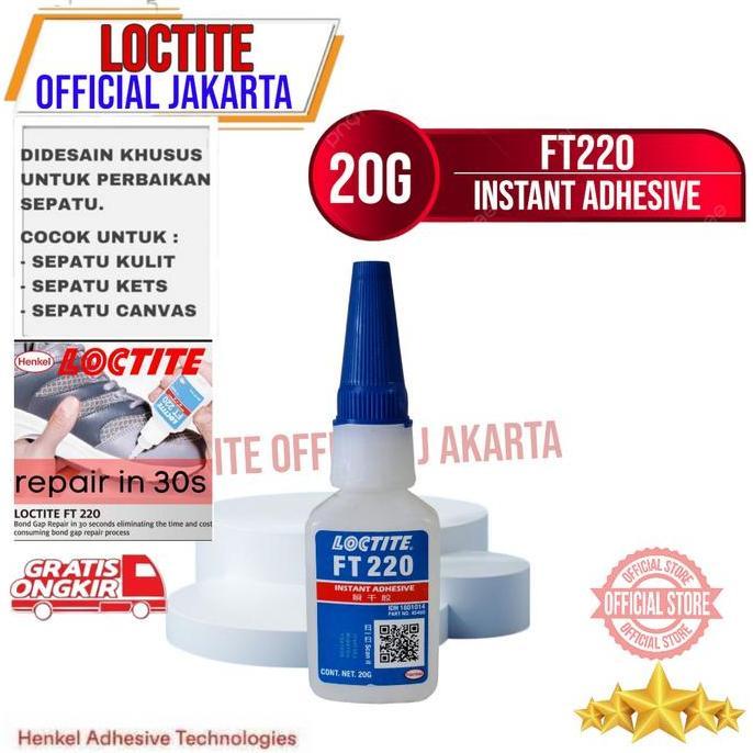Promo LOCTITE LEM FT220 FT 220 Lem Sepatu Loctite FT-220 Instant Adhesive 20g Lem Super Kuat Diskon
