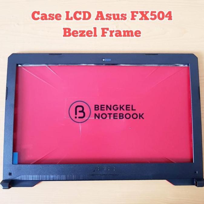 NEW Case Casing Cover Atas LCD Asus FX504G FX80 FX80G FX80GD FX504 FX504GD FX504GE Bezel Frame