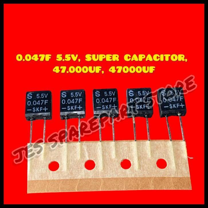TERLARIS 0.047F 5.5V, SUPER CAPACITOR,  47.000UF, 47000UF 