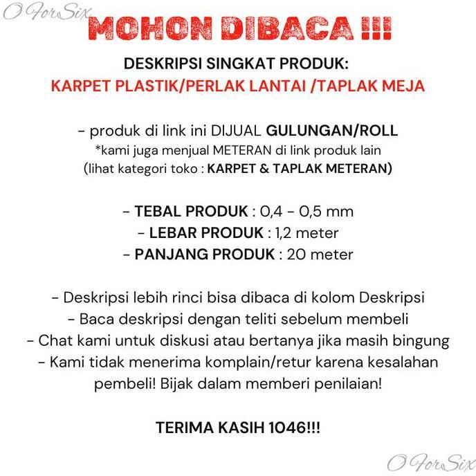 OK (NEW) (ROLL 20 METER) KARPET PLASTIK/PERLAK LANTAI/MEJA/KARPET LANTAI PLASTIK LEBAR 1,2 METER (TE