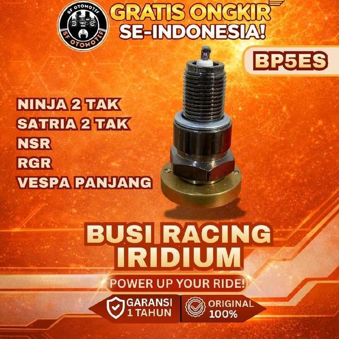 DF276 >> BUSI RACING SUPER IRIDIUM (BP5ES) 2TAK NINJA RR/NINJA 2 TAK/ SATRIA 2 TAK