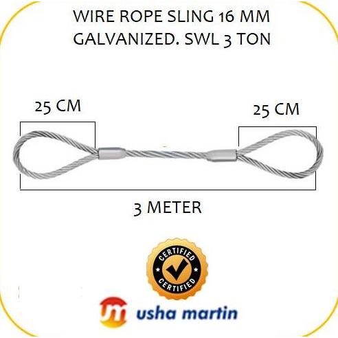 WIRE ROPE SLING 16 MM GALV USHA 3 M. SOFT EYE ON BOTH END 25 CM