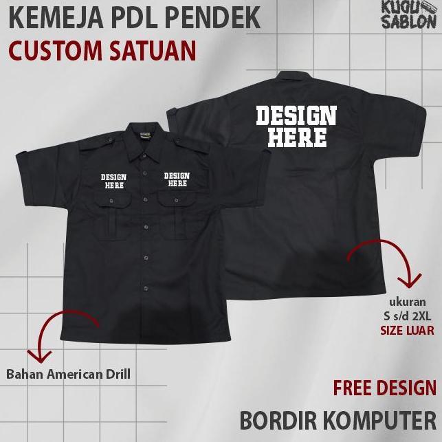 Kemeja PDL Lengan Pendek Custom Bordir Satuan Design Suka Suka