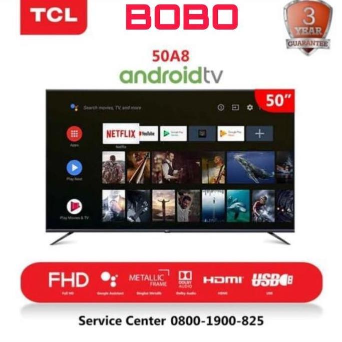 (DS) TCL LED TV 50 Inch 50A8 SMART ANDROID 4K UHD HDR NETFLIX - GARANSI 3TH