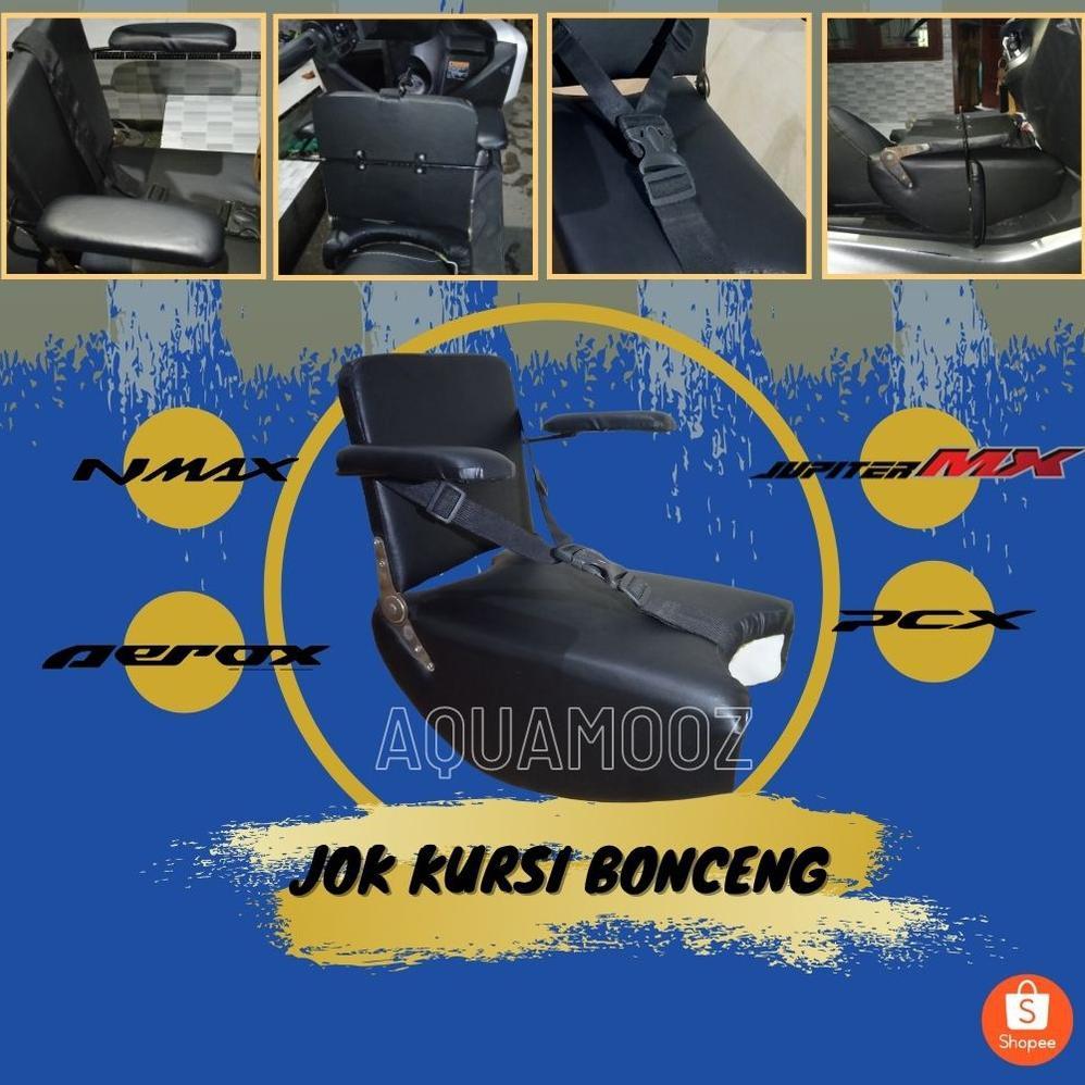 Kursi Jok Boncengan Anak Tempat Duduk Anak Di Motor NMAX PCX AEROX Jupiter MX
