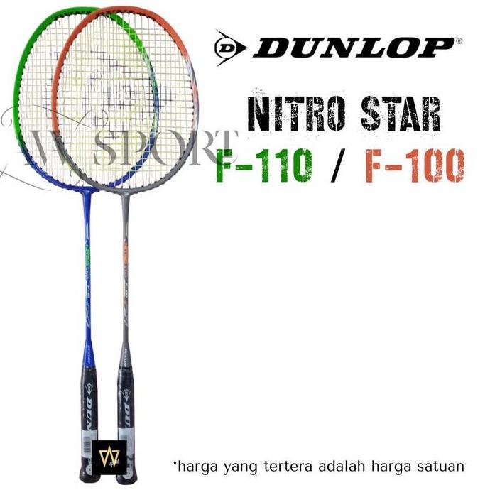 Raket Badminton Dunlop NITRO STAR F-110,F-100 / Raket Bulutangkis