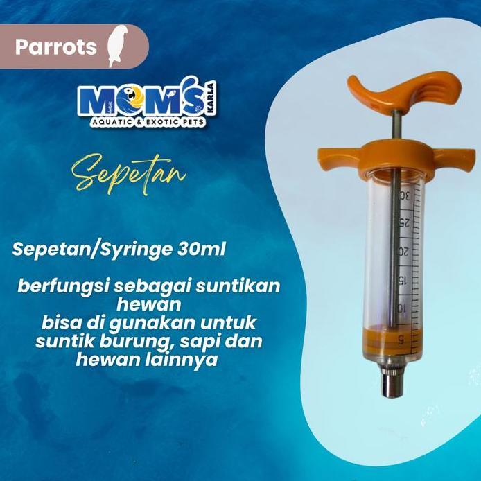 Sepetan/Syringe 30ml Sepetan Burung