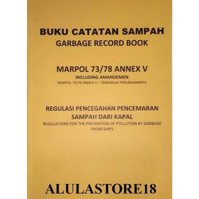 New | Buku Garbage Record Book / Buku Catatan Sampah Untuk Semua Kapal