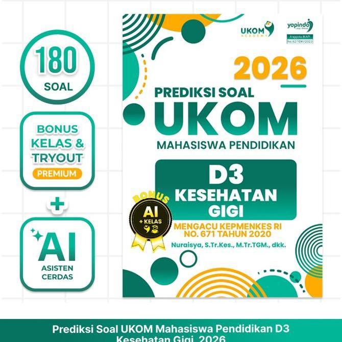 QIVAMABONUE  - UKOM ACADEMY BUKU PREDIKSI SOAL UKOM D3 KESEHATAN GIGI ( PERAWAT GIGI ) 226