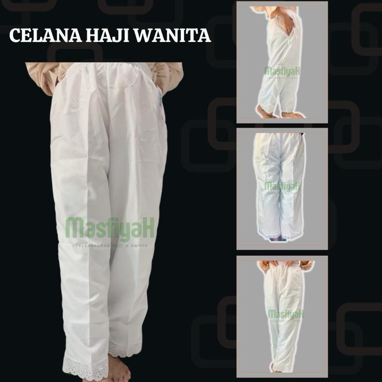 CELANA WANITA PUTIH MASFIYAH CELANA HAJI WANITA CELANA UMRAH CELANA IHRAM INNER GAMIS CELANA DALAMAN
