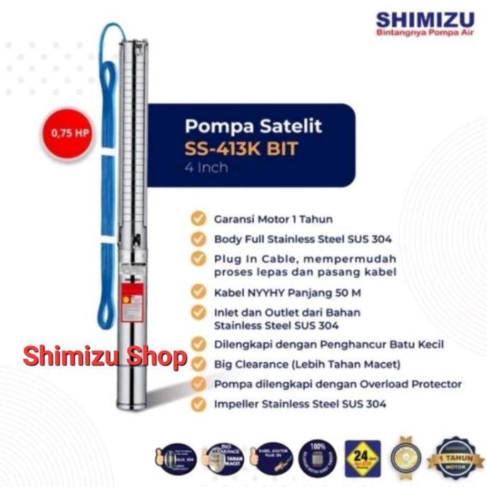 POMPA SATELIT SHIMIZU POMPA SUBMERSIBLE PUMP SHIMIZU SS 413K BIT 4 INCH (3/4 HP) original