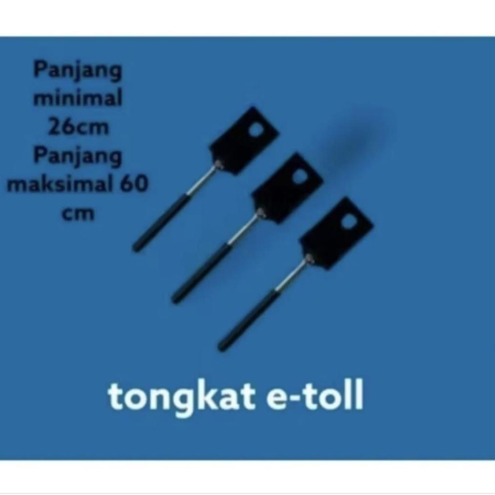 NEW PROMO Tongkat E Toll hitam/E-Toll Tongkat Premium Fleksibel/Tongkat E-Toll Panjang Pendek