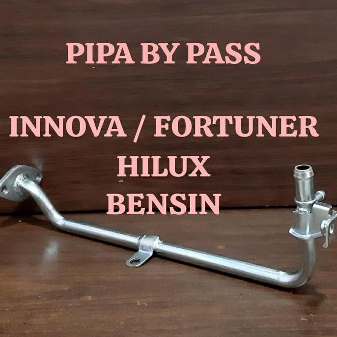 Pipa By Pass Bypass Toyota Innova Inova Fortuner Hilux Bensin Pipa Bypass Radiator Innova Inova Fort