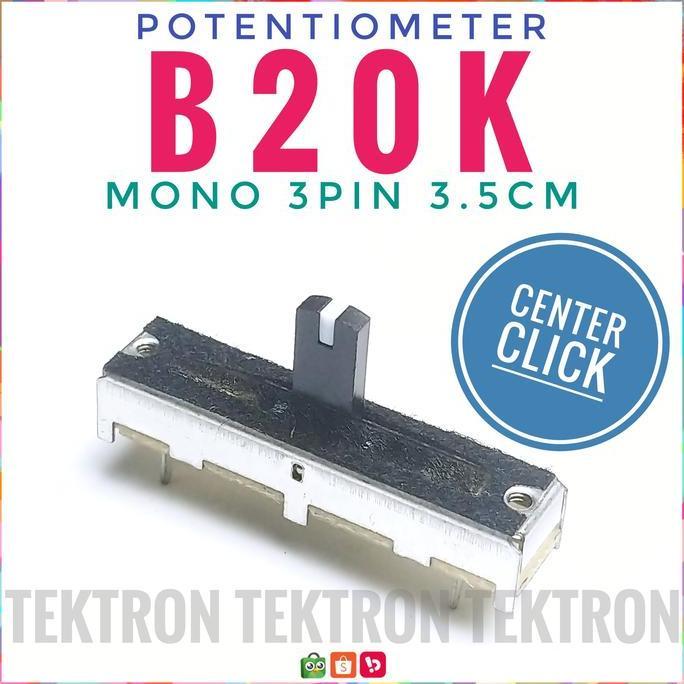 Terbaru (1) POTENTIOMETER GESER B20K MONO 3PIN B203 20K KLIK TENGAH 3.5cm Potensio tek70n Kualitas B