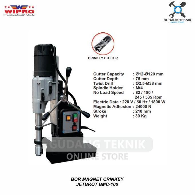 MIOSHINOCHE Mesin Bor Magnet JETBROT WIPRO BMC 100 / Cutter Deepth 75mm WIPRO
