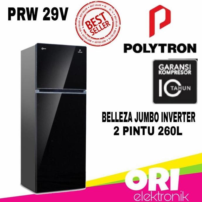 TERMURAH - POLYTRON BELLEZA JUMBO INVERTER 260L PRW-29V ( SBY-SDA-GRESIK ONLY)
