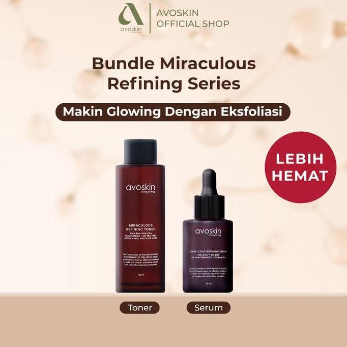 Paket Skincare Eksfoliasi - Avoskin Miraculous Refining Series, Eksfoliasi Wajah, Skincare Terbaru, 