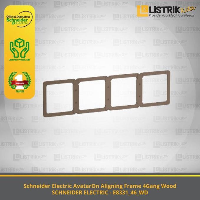 Grosir Aligning Frame Schneider Avataron 4 Gang Wood - E8331_46_Wd