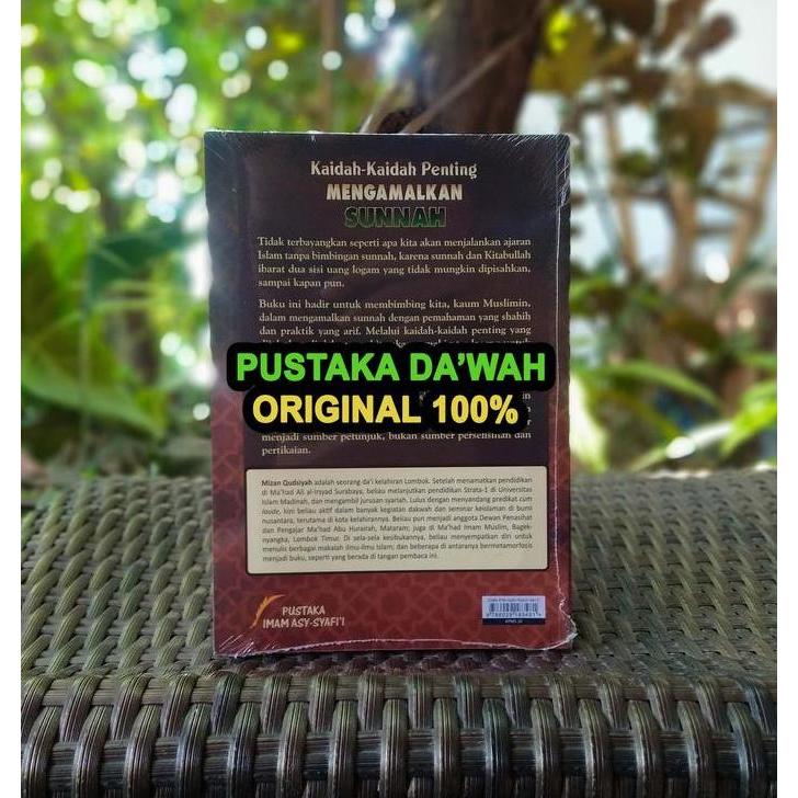Kaidah Kaidah Penting Mengamalkan Sunnah ORI - Pustaka Imam Asy Syafii