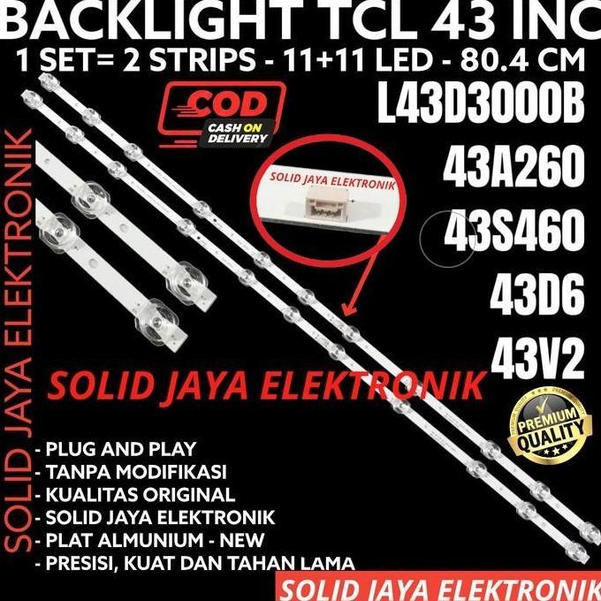 BACKLIGHT TV LED TCL 43 INC L 43D3000 43D3000B L43D3000B 43A260 43S260 43D6 43V2 L43D3000 LAMPU BL 1