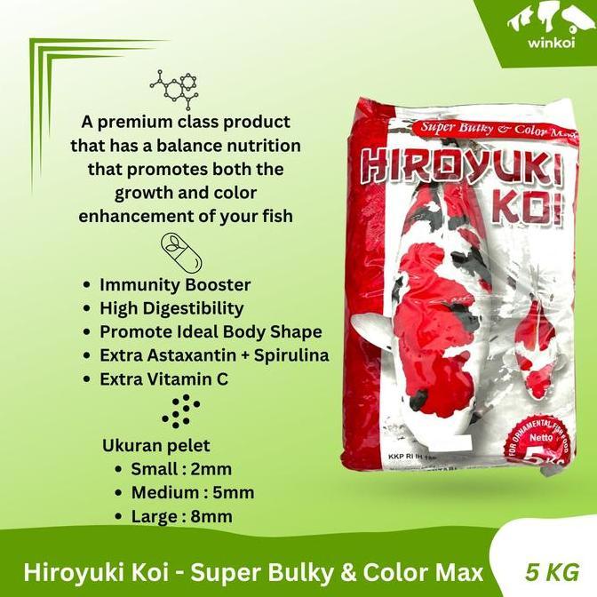 Sakan- Pakan Ikan Koi Hiroyuki Koi Super Bulky & Color Max 5Kg