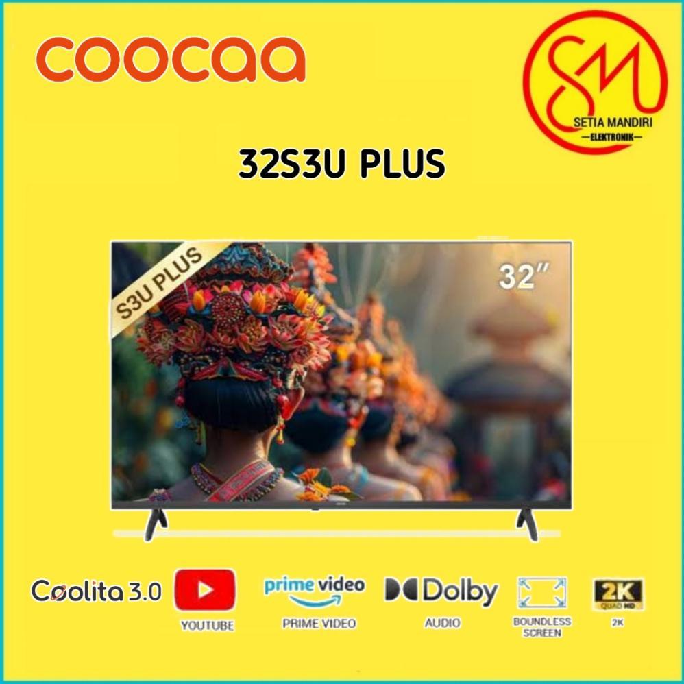Promo Spesial [Kargo] Coocaa 32S3U 24S3U Smart Led Tv 24 Dan 32 Inch Hd Digital Dvb Bezel Less Dolby