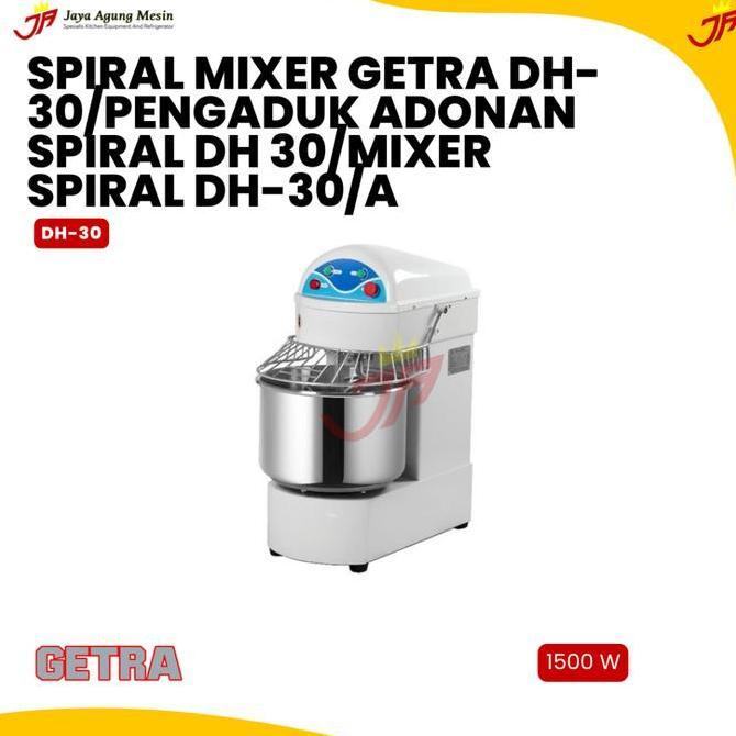 TERBARU Spiral Mixer DH-30 Gtera / Mixer Getra DH-30 BISA GOSEND