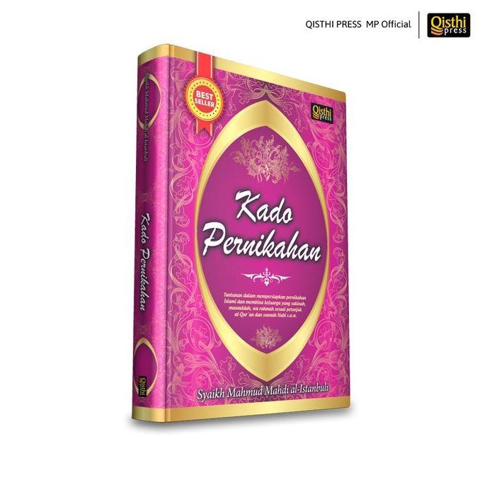 Kado Pernikahan - Tuntunan Dalam Mempersiapkan Pernikahan Islami