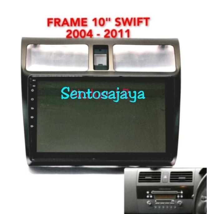 TERBARU - Frame Headunit 10Inch SUZUKI SWIFT TAHUN 2004-2011