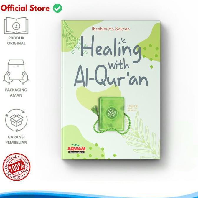 Buku Healing With Al Quran Al-Quran AlQuran Baca Saya Temukan Kedamaian Aqwam oleh Ibrahim As-Sakran