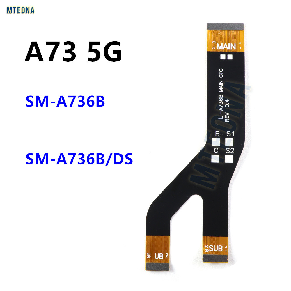 Untuk Samsung Galaxy A73 5G SM-A736B, SM-A736B / DS Motherboard Main Board Konektor LCD Display Flex