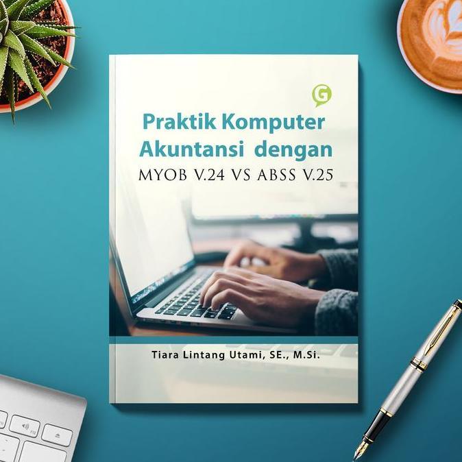 TERMURAH - Praktik Komputer Akuntansi dengan MYOB V.24 VS ABSS V.25 Guepedia
