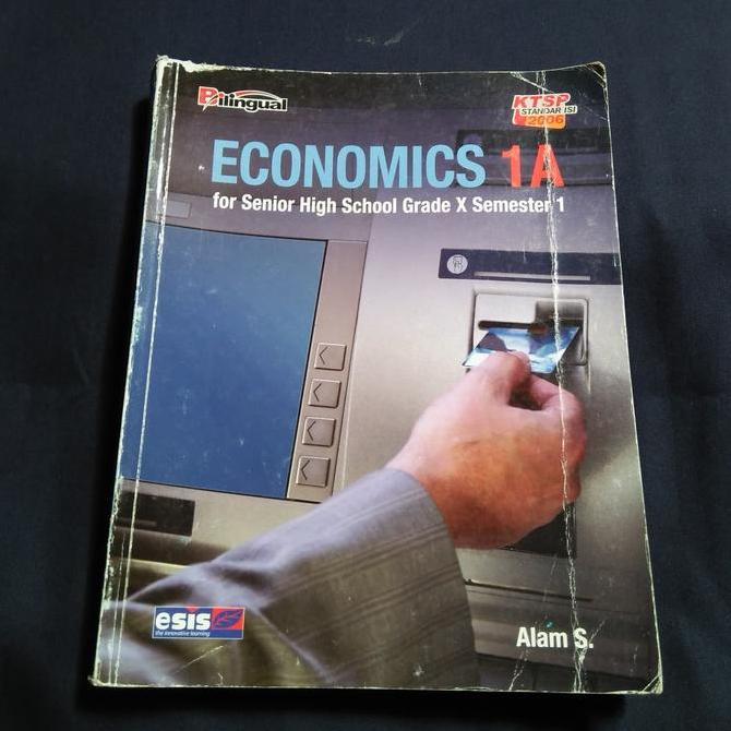 Ready BUKU ECONOMICS SMA KLS 1A ESIS EDISI BILINGUAL