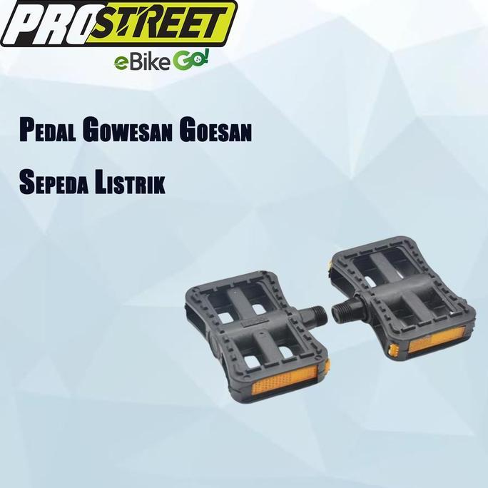 PROSTREET Pedal Gowesan Goesan Sepeda Listrik