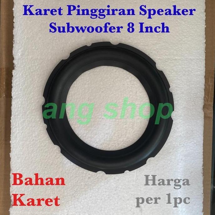 Promo Karet Pinggiran Sub Woofer Speaker 8 Inch Inci Subwoofer Karet Diskon