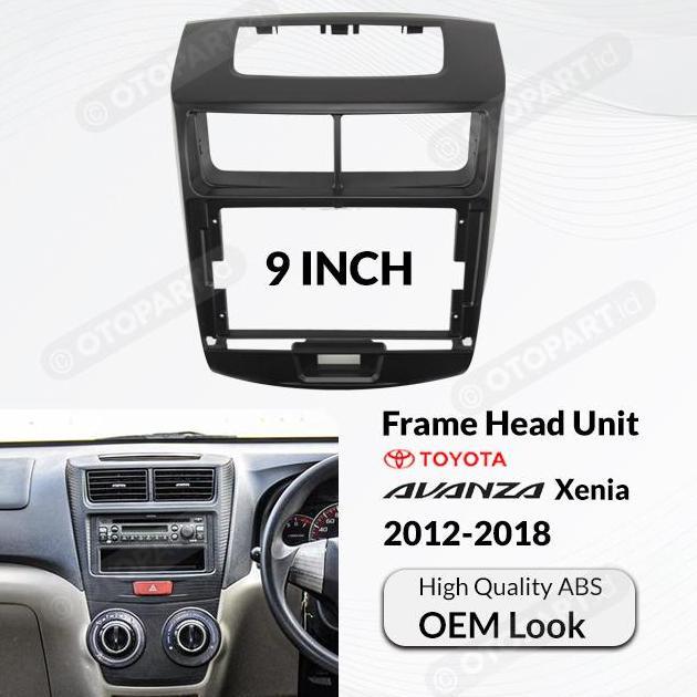 Frame Head Unit New Avanza-Veloz / Xenia 2012-2018 9 Inch Promo