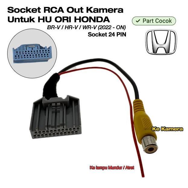 // KABEL SOKET SOCKET 24 PIN PNP KAMERA MUNDUR RCA OUT HEADUNIT ORI HONDA BRV/BR-V/HRV/HR-V/WRV/WR-V