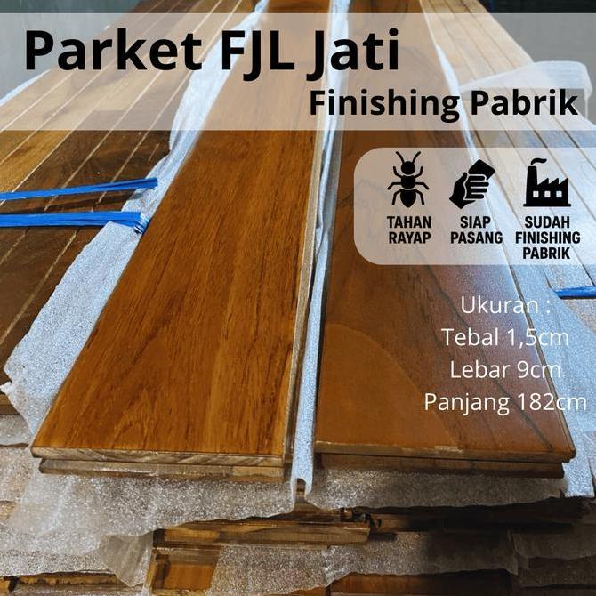 Parket Lantai FJL Kayu Jati Finish Parket-Parquet-Parkit Jati Finish