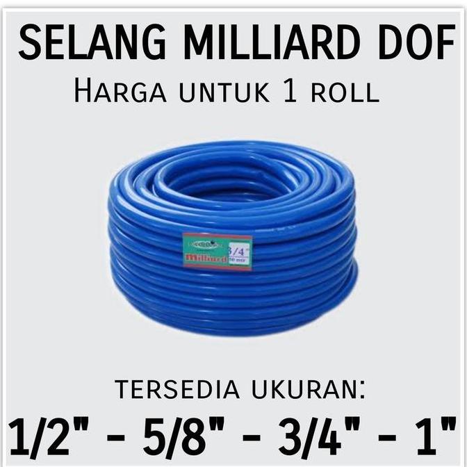 Selang Milliard Dof 1/2" 5/8" 3/4" 1" inch Roll Selang air (50 meter)