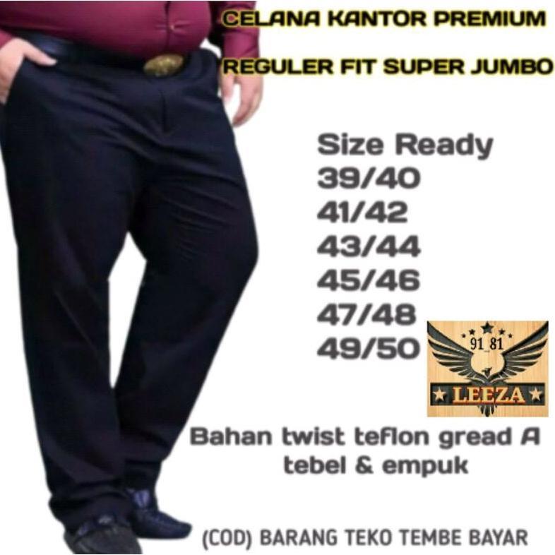 PREMIUM CELANA KANTOR JUMBO PRIA REGULER 39 50 BAHAN TWIST / CELANA KANTOR JUMBO PRIA STANDAR / CELA