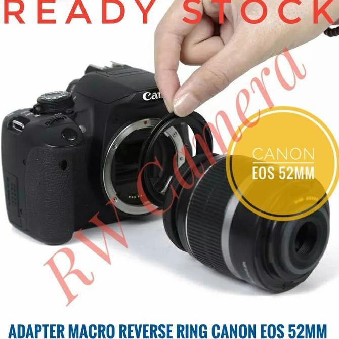 Adapter Macro Reverse Ring Canon Eos 52Mm Riverse Ef 52 Mm Dslr 6D 70D Baru