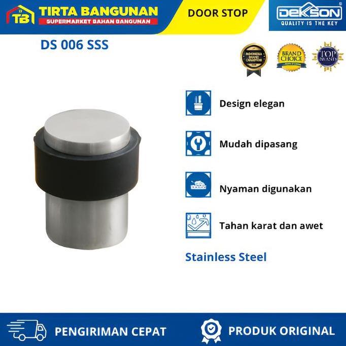 TERMURAH - DEKKSON DOOR STOPPER DS 006 SSS PENAHAN PENGGANJAL PINTU KAYU