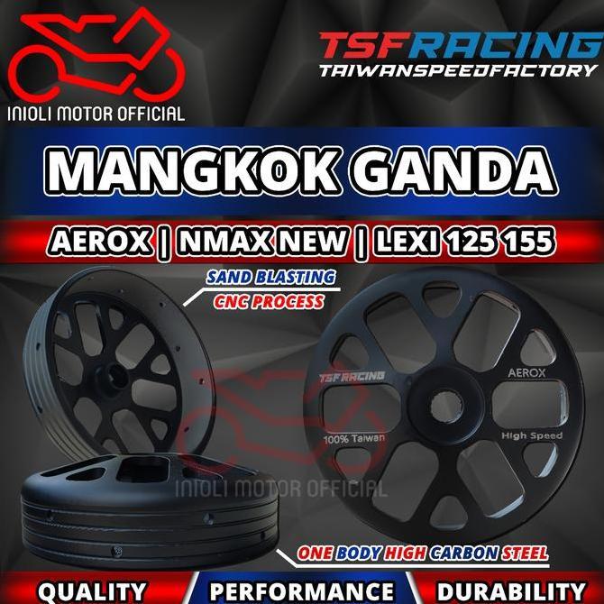 Paket Cvt Mangkok Kampas Ganda Tsf Racing Aerox 155 Nmax New Lexi 125 155 Nmax Neo Aerox Alpha B65 B